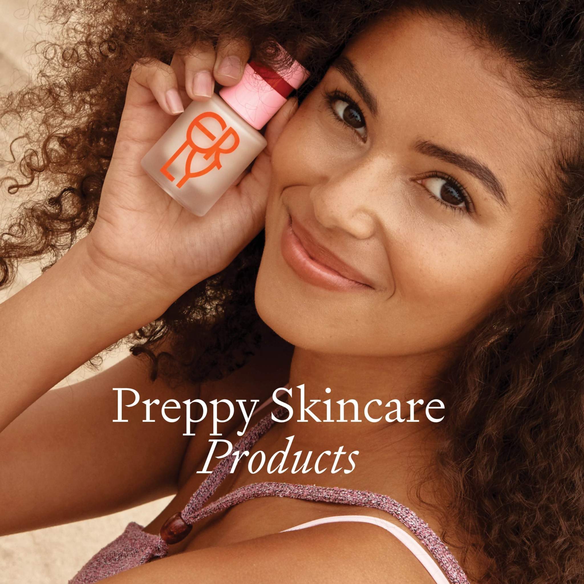 Preppy Skincare Products We Swear By