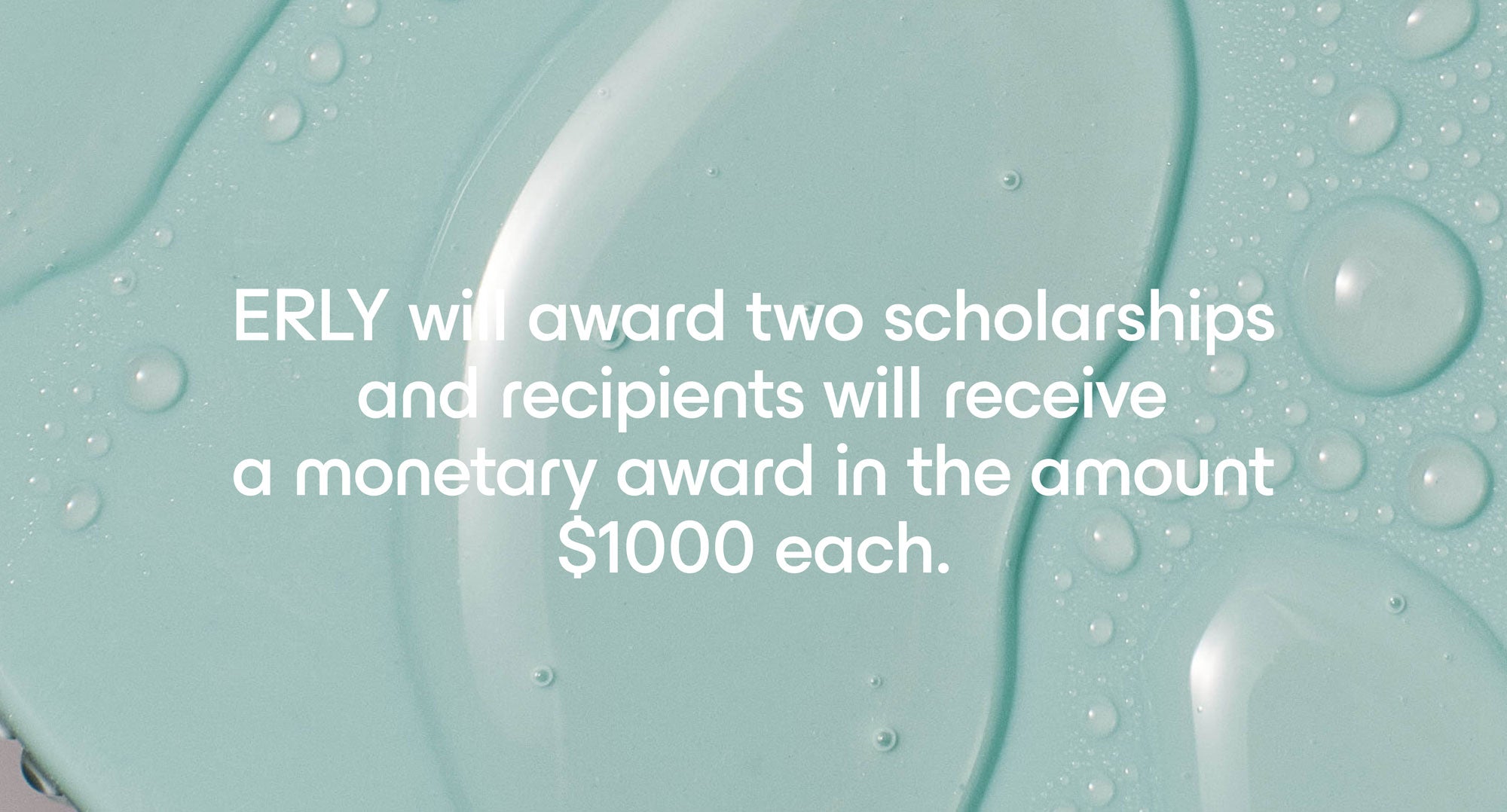 Text about scholarships on a light blue background with water droplets
